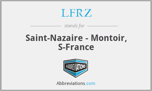 LFRZ - Saint-Nazaire - Montoir, S-France