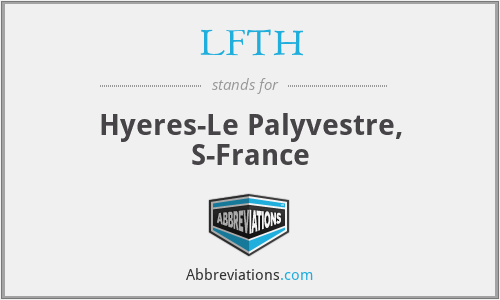 LFTH - Hyeres-Le Palyvestre, S-France
