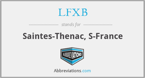 LFXB - Saintes-Thenac, S-France