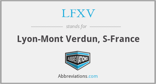 LFXV - Lyon-Mont Verdun, S-France