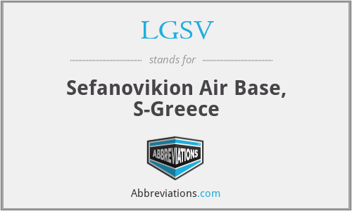 LGSV - Sefanovikion Air Base, S-Greece