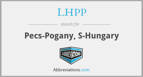 LHPP - Pecs-Pogany, S-Hungary