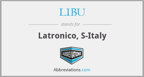 LIBU - Latronico, S-Italy