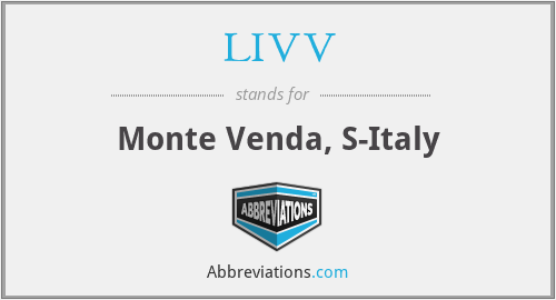 LIVV - Monte Venda, S-Italy