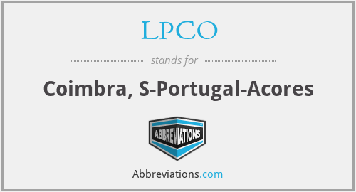 LPCO - Coimbra, S-Portugal-Acores