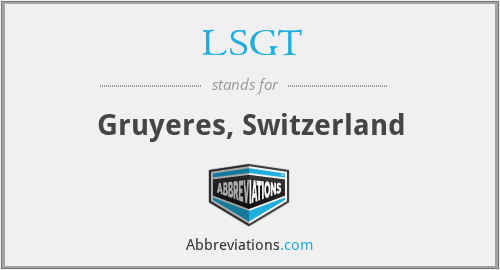 LSGT - Gruyeres, Switzerland