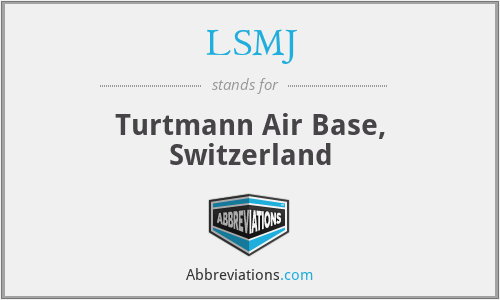 LSMJ - Turtmann Air Base, Switzerland