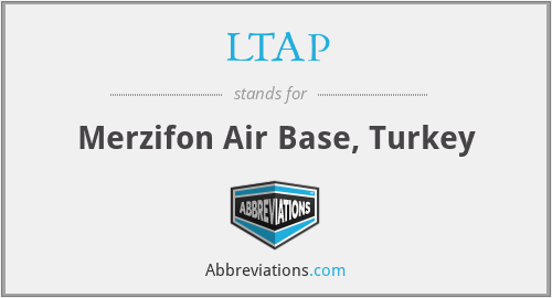 LTAP - Merzifon Air Base, Turkey
