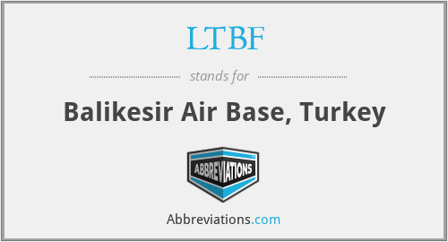 LTBF - Balikesir Air Base, Turkey