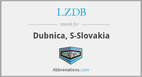 LZDB - Dubnica, S-Slovakia