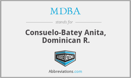 MDBA - Consuelo-Batey Anita, Dominican R.