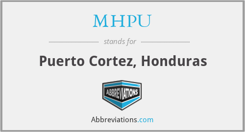MHPU - Puerto Cortez, Honduras