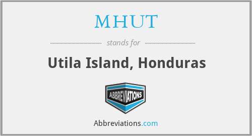 MHUT - Utila Island, Honduras