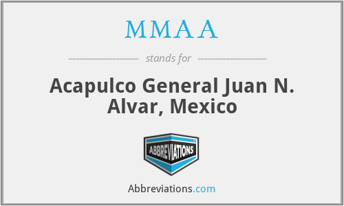 MMAA - Acapulco General Juan N. Alvar, Mexico