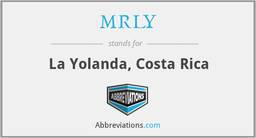 MRLY - La Yolanda, Costa Rica