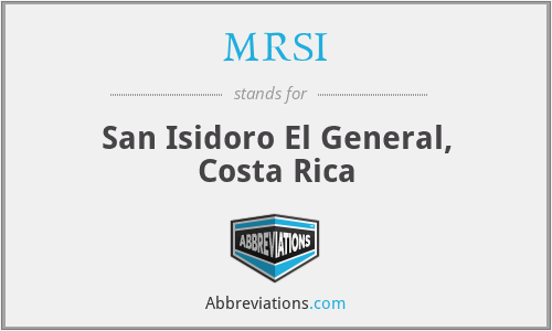 MRSI - San Isidoro El General, Costa Rica