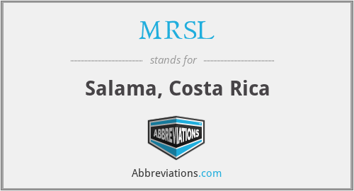 MRSL - Salama, Costa Rica