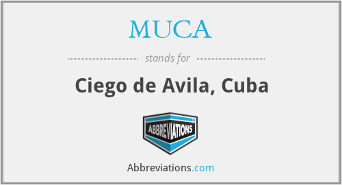 MUCA - Ciego de Avila, Cuba
