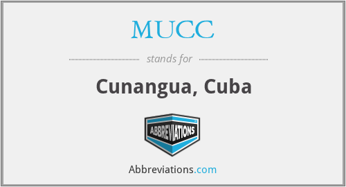 MUCC - Cunangua, Cuba
