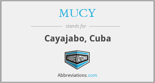 MUCY - Cayajabo, Cuba