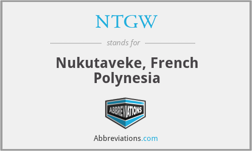 NTGW - Nukutaveke, French Polynesia