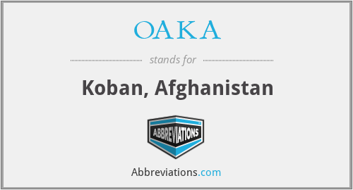 OAKA - Koban, Afghanistan