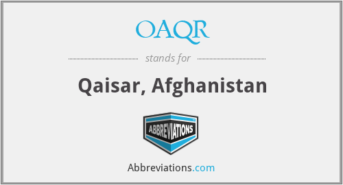 OAQR - Qaisar, Afghanistan