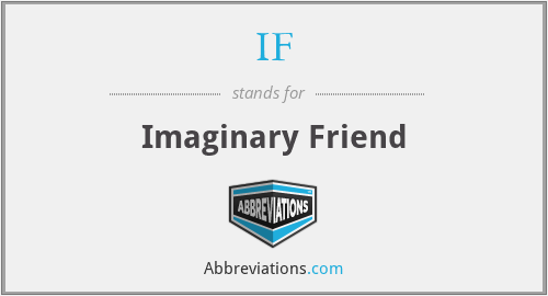 IF - Imaginary Friend