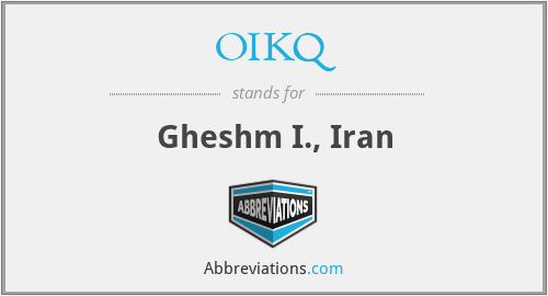 OIKQ - Gheshm I., Iran