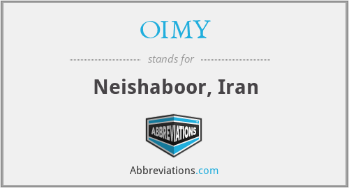 OIMY - Neishaboor, Iran