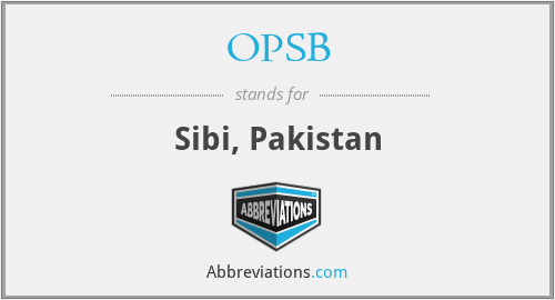 OPSB - Sibi, Pakistan