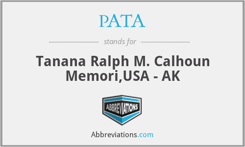 PATA - Tanana Ralph M. Calhoun Memori,USA - AK