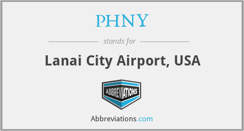 PHNY - Lanai City Airport, USA