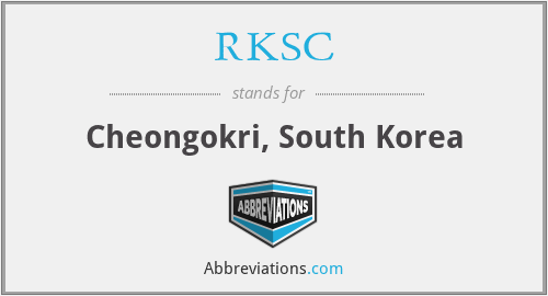 RKSC - Cheongokri, South Korea