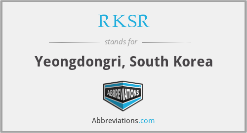 RKSR - Yeongdongri, South Korea