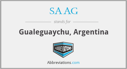 SAAG - Gualeguaychu, Argentina