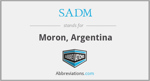 SADM - Moron, Argentina