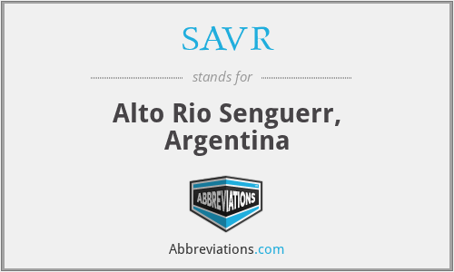 SAVR - Alto Rio Senguerr, Argentina