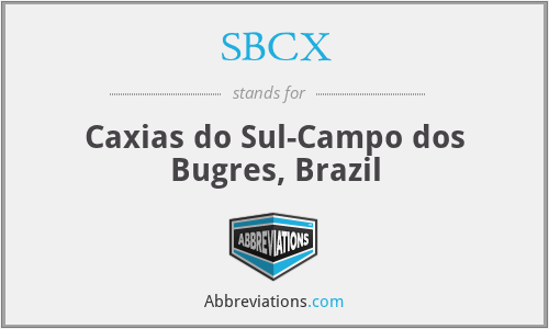 SBCX - Caxias do Sul-Campo dos Bugres, Brazil