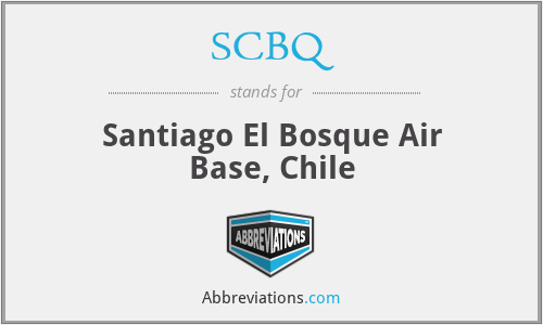 SCBQ - Santiago El Bosque Air Base, Chile