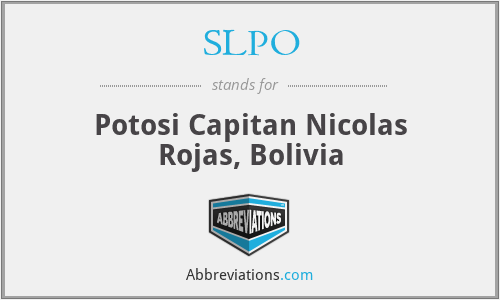 SLPO - Potosi Capitan Nicolas Rojas, Bolivia
