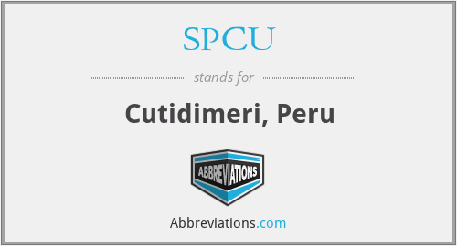 SPCU - Cutidimeri, Peru