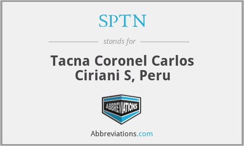 SPTN - Tacna Coronel Carlos Ciriani S, Peru