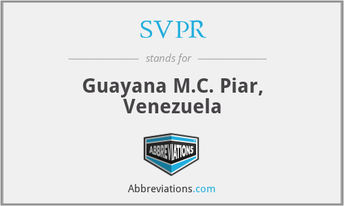 SVPR - Guayana M.C. Piar, Venezuela