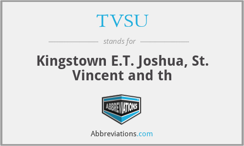 TVSU - Kingstown E.T. Joshua, St. Vincent and th