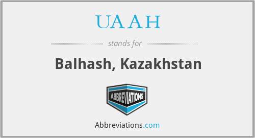 UAAH - Balhash, Kazakhstan