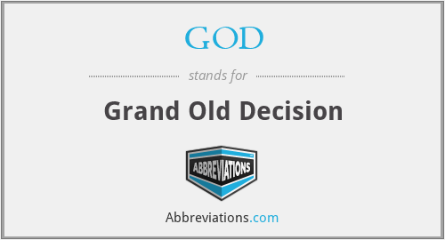 GOD - Grand Old Decision