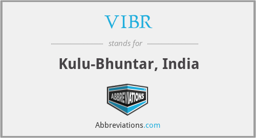 VIBR - Kulu-Bhuntar, India