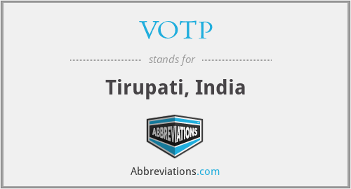 VOTP - Tirupati, India