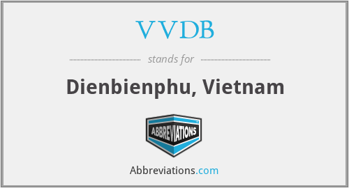 VVDB - Dienbienphu, Vietnam